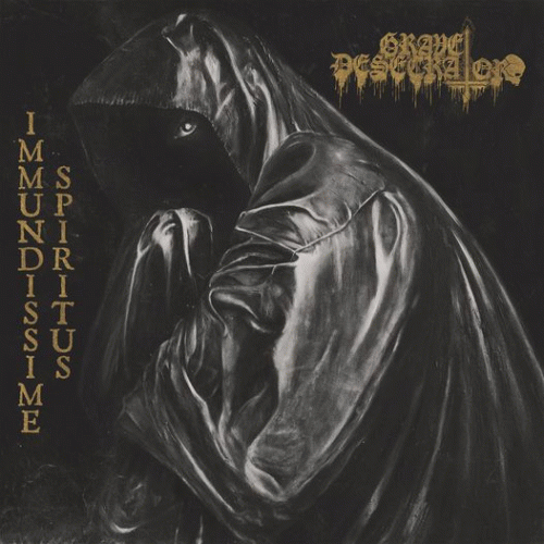 Grave Desecrator : Immundissime Spiritus
